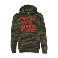 Follow Your Nightmares Hoodie Camo